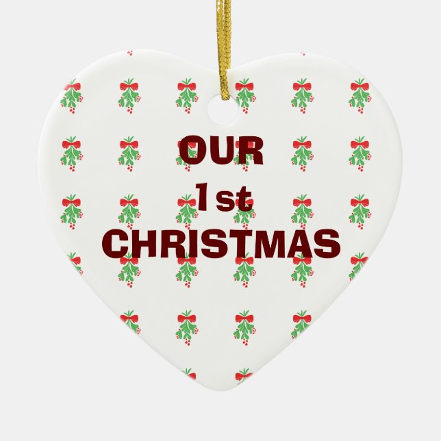 ADORNO DE CERÁMICA NUESTROS PRIMEROS NAVIDADES/MISTLETA EN EL MISMO O (Frente)