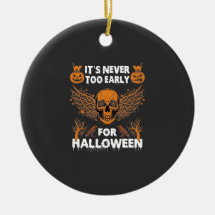 Adorno De Cerámica Nunca Es Demasiado Temprano Halloween Cráneo Vid W