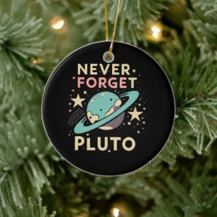 Adorno De Cerámica Nunca Olvides la Ciencia Espacial de Plutón