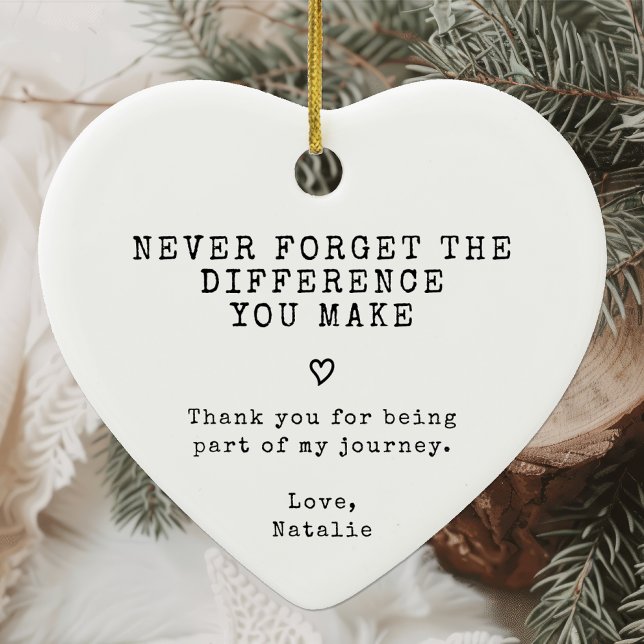 Adorno De Cerámica Nunca Olvides La Diferencia Que Has Hecho/Tú (Subido por el creador)