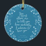 Adorno De Cerámica Orgullo y prejuicio de la cita de amor floral<br><div class="desc">Perfecto para los amantes del libro y los aficionados a Jane Austen. Este adorable ornamento de biblioteca presenta un diseño floral azul que rodea la cita "Debes permitirme contarle cuán fervientemente te admiro y amo" - la declaración de amor del Sr. Darcy a Elizabeth Bennet en el Orgullo y Prejuicio...</div>