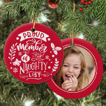 Adorno De Cerámica Orgulloso Miembro Del Personalizado De La Lista De<br><div class="desc">Personaliza fácilmente este hermoso adorno de diseño hecho a mano "Orgulloso miembro de la lista traviesa" con tu foto de personalizado.</div>