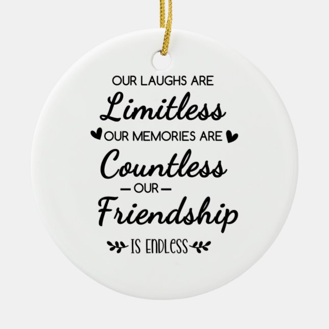 Adorno De Cerámica Our Laughs Are Limitless Friendship Quote (Frente)