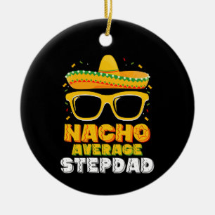Adorno De Cerámica Padrastro promedio Nacho papá Cinco De Mayo