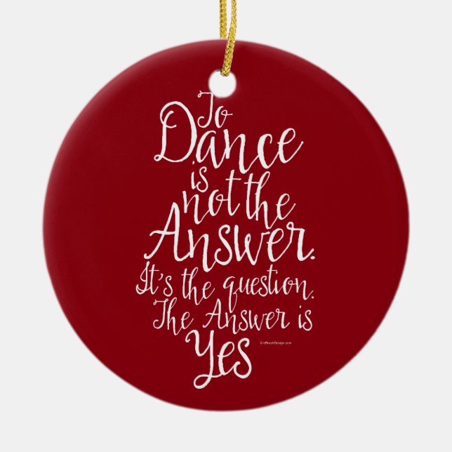 Adorno De Cerámica Para bailar no es la respuesta (Frente)