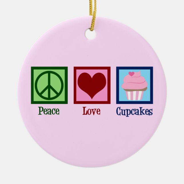 Adorno De Cerámica Peace Love Cupcakes Cupcakes Cupcake Rosa Baker (Frente)
