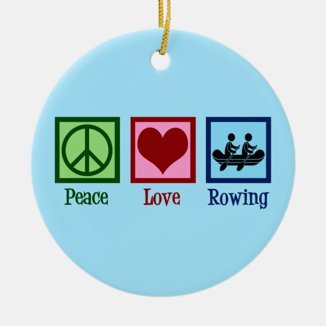 Adorno De Cerámica Peace Love Rowing - Equipo Cute Crew (Frente)