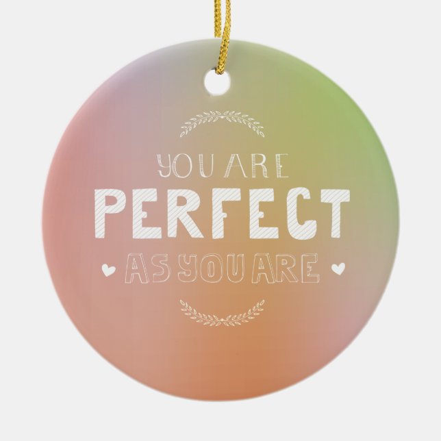 Adorno De Cerámica Perfecto como tú eres amor propio significa que el (Frente)