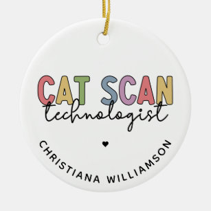 Adorno De Cerámica Personalizado CAT Scan Technologist CT Tech Gifts