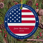 Adorno De Cerámica Personalizado Ciudadano Estadounidense Patriótico<br><div class="desc">Presentamos nuestro ornamento de Bandera Americana, una manera perfecta de celebrar tu primera Navidad como ciudadano norteamericano! Este ornamento presenta los icónicos colores rojo, blanco y azul de las Estrellas y las Estripas, lo que hace que sea una buena forma de mostrar tu orgullo patriótico. El adorno también incluye espacio...</div>