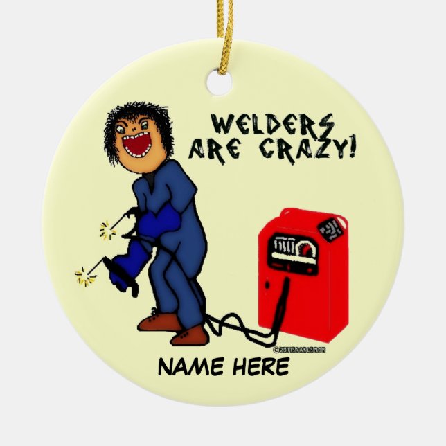 Adorno De Cerámica Personalizado de Crazy Welder (Frente)