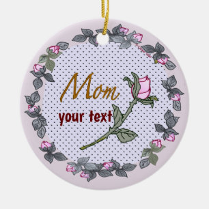 Adorno De Cerámica Personalizado de Mom Pink Rosebud