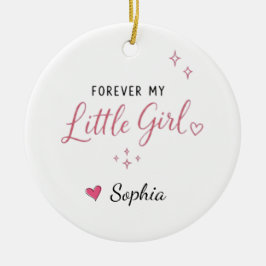 Adorno De Cerámica Personalizado Por Siempre Mi Pequeña Hija