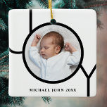 Adorno De Cerámica Personilized Baby Photo Christmas<br><div class="desc">This modern Christmas Photo Ornament is decorated with the word JOY in black on a white background.
Easily customizable with your baby's photo,  name,  and year of birth.</div>