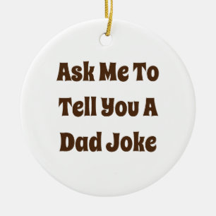 Adorno De Cerámica Pídeme Que Te Diga Un Chiste De Papá