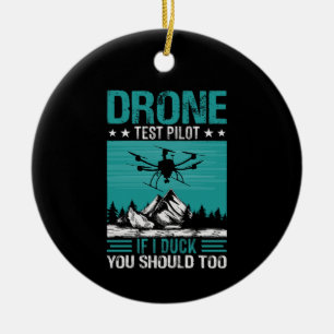 Adorno De Cerámica Piloto de prueba de drones divertido diciendo