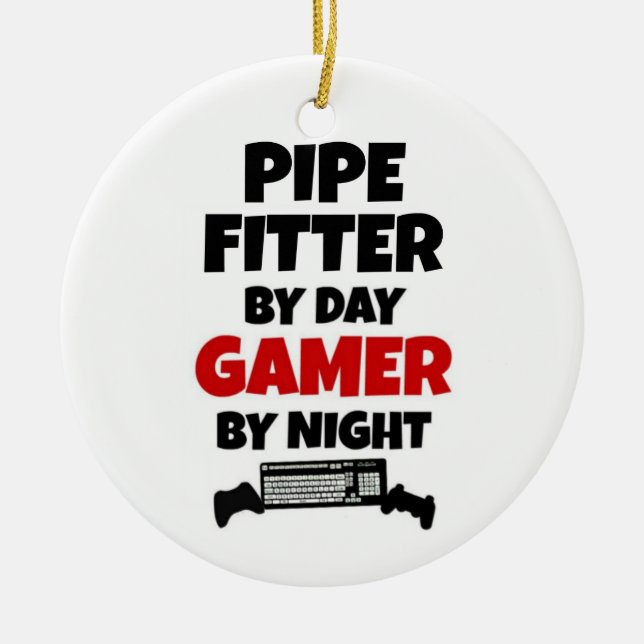 Adorno De Cerámica Pipe Fitter by Day Gamer by Night (Frente)