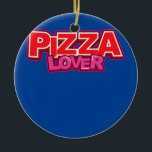 Adorno De Cerámica Pizza lover Chef pizza restaurant<br><div class="desc">Pizza lover Chef pizza restaurant Gift. Perfect gift for your dad,  mom,  papa,  men,  women,  friend and family members on Thanksgiving Day,  Christmas Day,  Mothers Day,  Fathers Day,  4th of July,  1776 Independent day,  Veterans Day,  Halloween Day,  Patrick's Day</div>