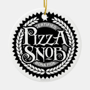 Adorno De Cerámica Pizza Snob - divertido amante de la pizza