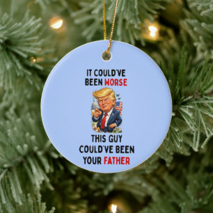 Adorno De Cerámica Podría haber sido peor Humorístico Trump