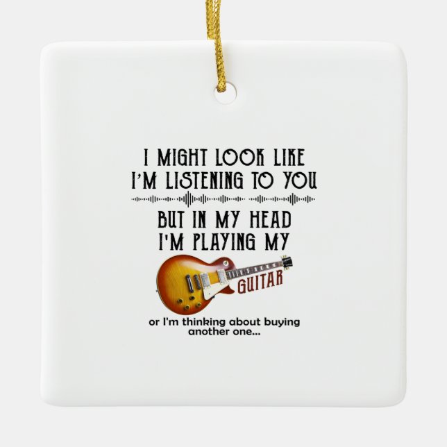 Adorno De Cerámica Podría Parecer Que Te Escucho Tocar Guitarra (Anverso)