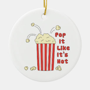 Adorno De Cerámica Pop it like it is Hot