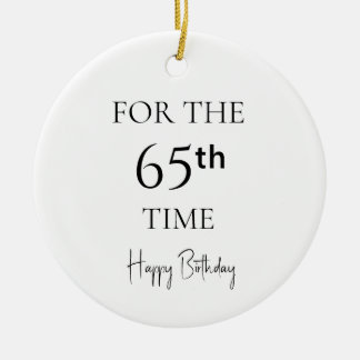 Adorno De Cerámica Por 65.ª vez feliz cumpleaños