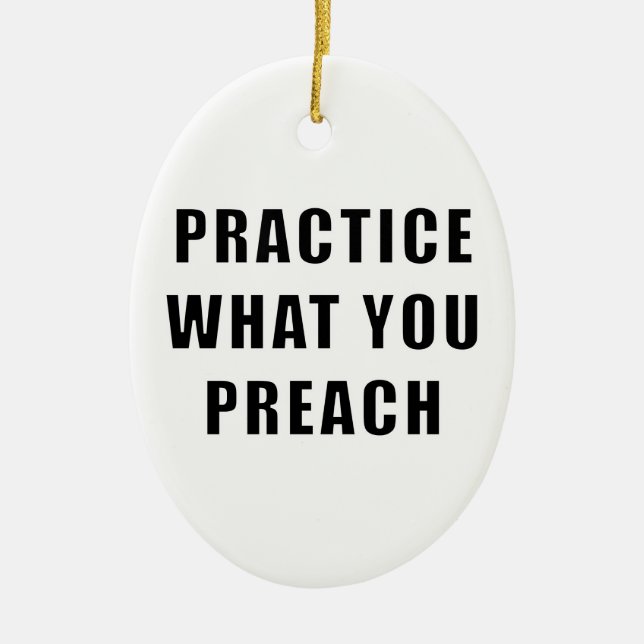 Adorno De Cerámica Practica lo que predicas (Frente)