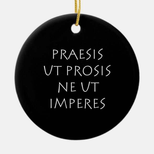 Adorno De Cerámica Praesis ut prosis ne ut imperes (Frente)