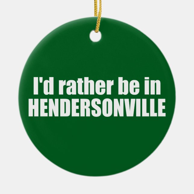 Adorno De Cerámica Preferiría Estar En Hendersonville Carolina del No (Frente)