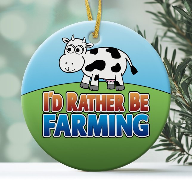 Adorno De Cerámica Prefiero ser agricultor - VACA (Funny Christmas Ornament - I'd Rather Be Farming)