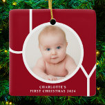 Adorno De Cerámica Primer Personalizado de Navidad del bebé, foto de<br><div class="desc">Este elegante adorno de foto de primera Navidad de bebé de keepsake está decorado con la palabra JOY en tipografía blanca sobre un fondo rojo. Personalizable fácil con tu foto,  nombre y año.</div>