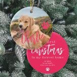 Adorno De Cerámica Primera Navidad en eternamente nombre de foto de p<br><div class="desc">Sube tu foto favorita (preferiblemente cuadrada),  inserta tu texto,  y haz que estos modernos y modernos añadan tu nombre mascota guion rosado adorno de árbol de Navidad un regalo de sake para recordarte tu primera Navidad con tu adorable perro!</div>