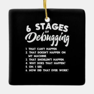 Adorno De Cerámica Progammer 6 Stages Of Debugging