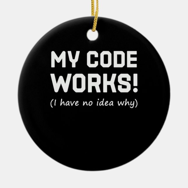 Adorno De Cerámica Programador Mi Código Funciona (Frente)