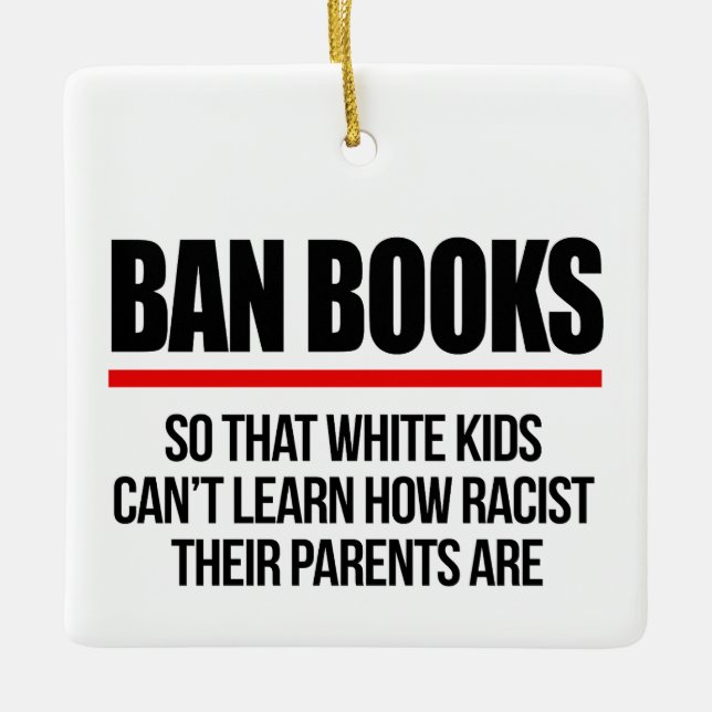 Adorno De Cerámica Prohibir libros para que los niños blancos no pued (Anverso)