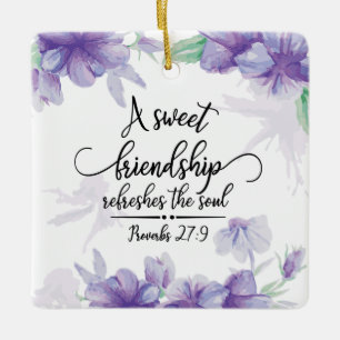 Adorno De Cerámica Proverbs 27:9 Sweet Friendship Refreshes the Soul 