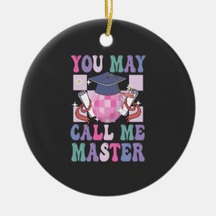 Adorno De Cerámica Puede llamarme Master Funny 2024 Graduation Gift