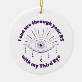 Adorno De Cerámica Puedo ver a través de tu BS con mi tercer ornament