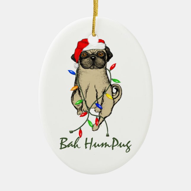 Adorno De Cerámica Pug Dog Bah Humpug Navidades graciosos (Frente)