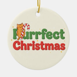 Adorno De Cerámica Purrfect Christmas Cat Typography Funny Holiday