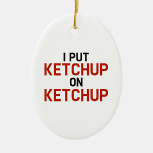 Adorno De Cerámica Puse Ketchup En Ketchup