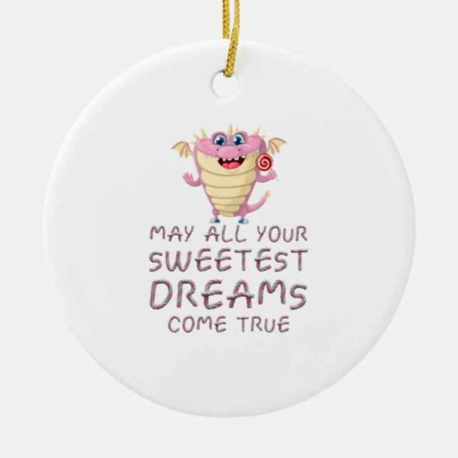 Adorno De Cerámica Que todos tus sueños más dulces se hagan verdadero (Frente)