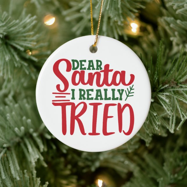 Adorno De Cerámica Querido Papá Noel, realmente intenté - Personaliza (Árbol)