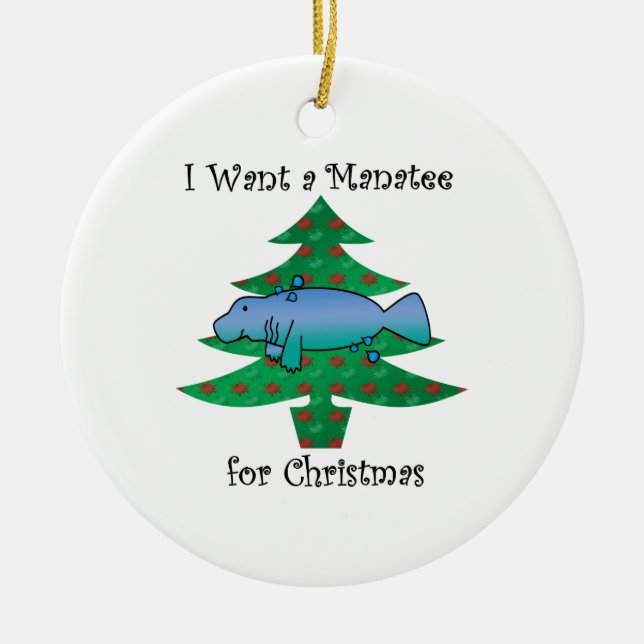 Adorno De Cerámica Quiero un manatee para el navidad (Frente)