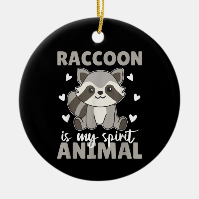 Adorno De Cerámica Raccoon Es Mi Espíritu Animal Cute Raccoon (Frente)