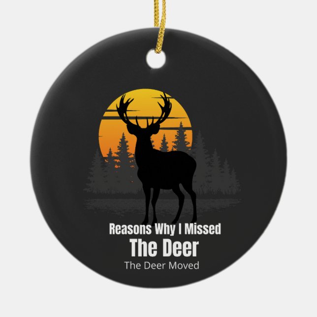 Adorno De Cerámica Reasons Why I Missed The Deer (Frente)