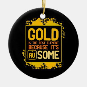 Adorno De Cerámica Regalo científico El Oro Es El Mejor Elemento