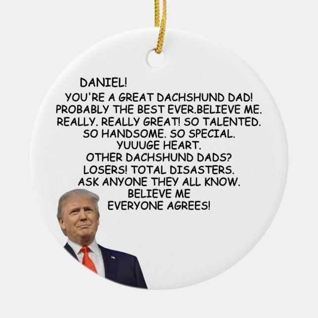 Adorno De Cerámica Regalo de papá del personalizado Trump Dachshund p (Frente)
