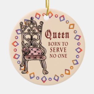 Adorno De Cerámica Reina personalizado no sirve a nadie
